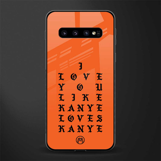 love like kanye glass case for samsung galaxy s10 image