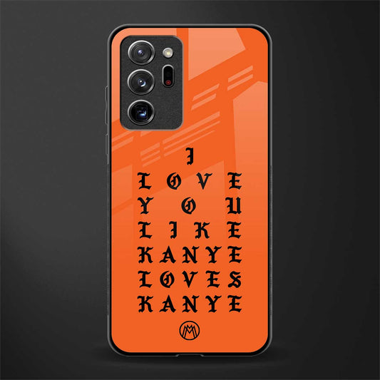 love like kanye glass case for samsung galaxy note 20 ultra 5g image