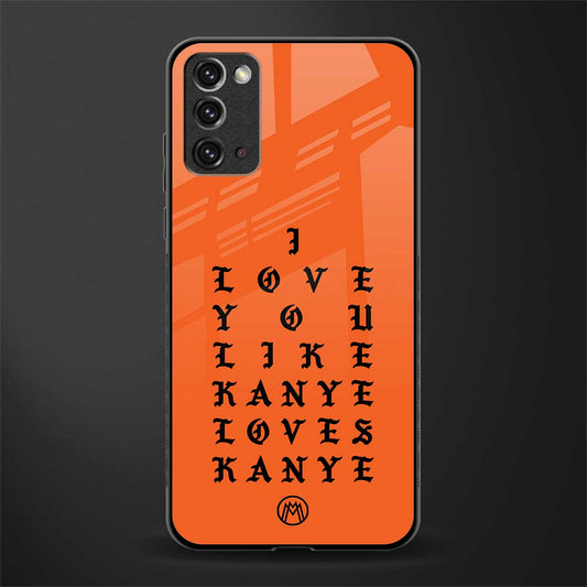 love like kanye glass case for samsung galaxy note 20 image
