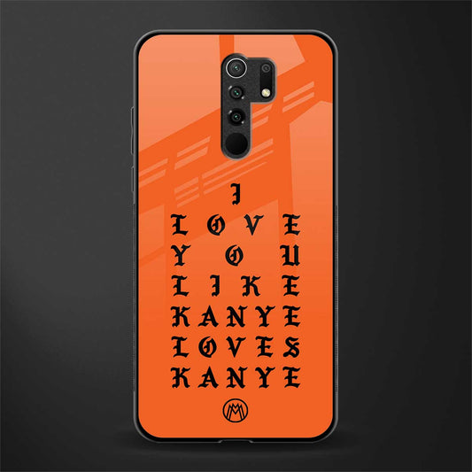 love like kanye glass case for redmi 9 prime image
