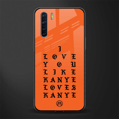 love like kanye glass case for oppo f15 image
