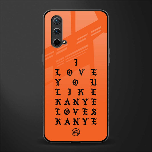love like kanye glass case for oneplus nord ce 5g image