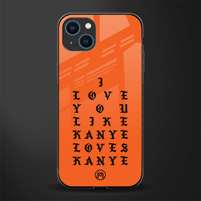 love like kanye glass case for iphone 13 image