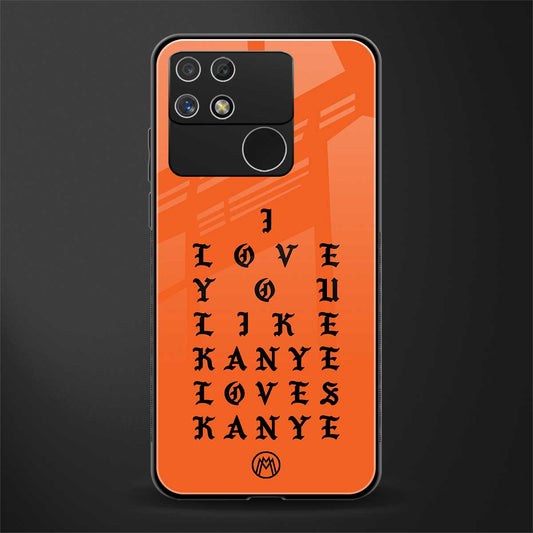 love like kanye back phone cover | glass case for realme narzo 50a