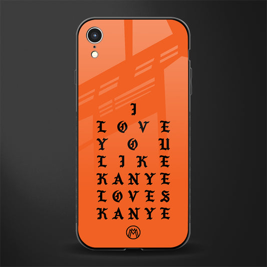 love like kanye glass case for iphone xr image