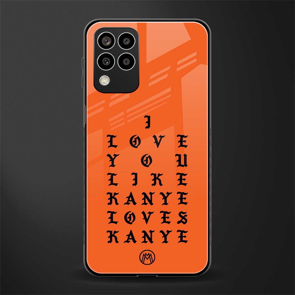 love like kanye back phone cover | glass case for samsung galaxy m33 5g
