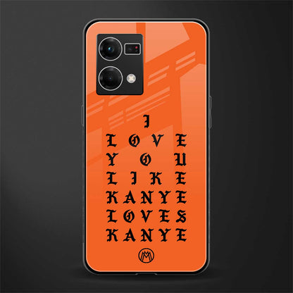 love like kanye back phone cover | glass case for oppo f21 pro 4g