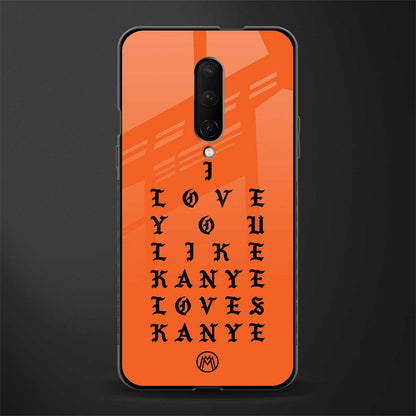 love like kanye glass case for oneplus 7 pro image
