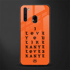 love like kanye glass case for samsung a21 image