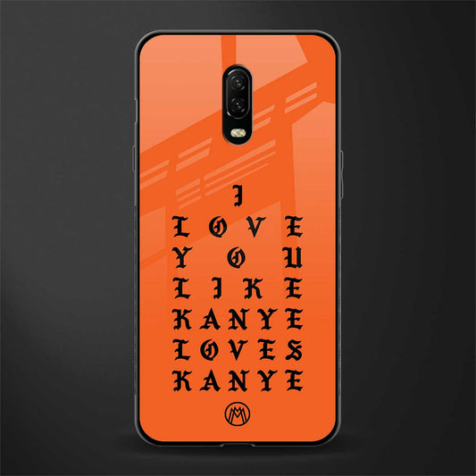 love like kanye glass case for oneplus 6t image