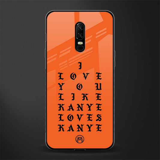 love like kanye glass case for oneplus 6 image