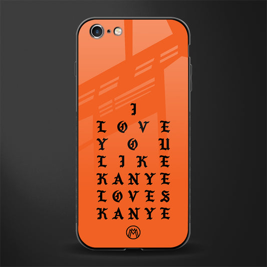 love like kanye glass case for iphone 6 image