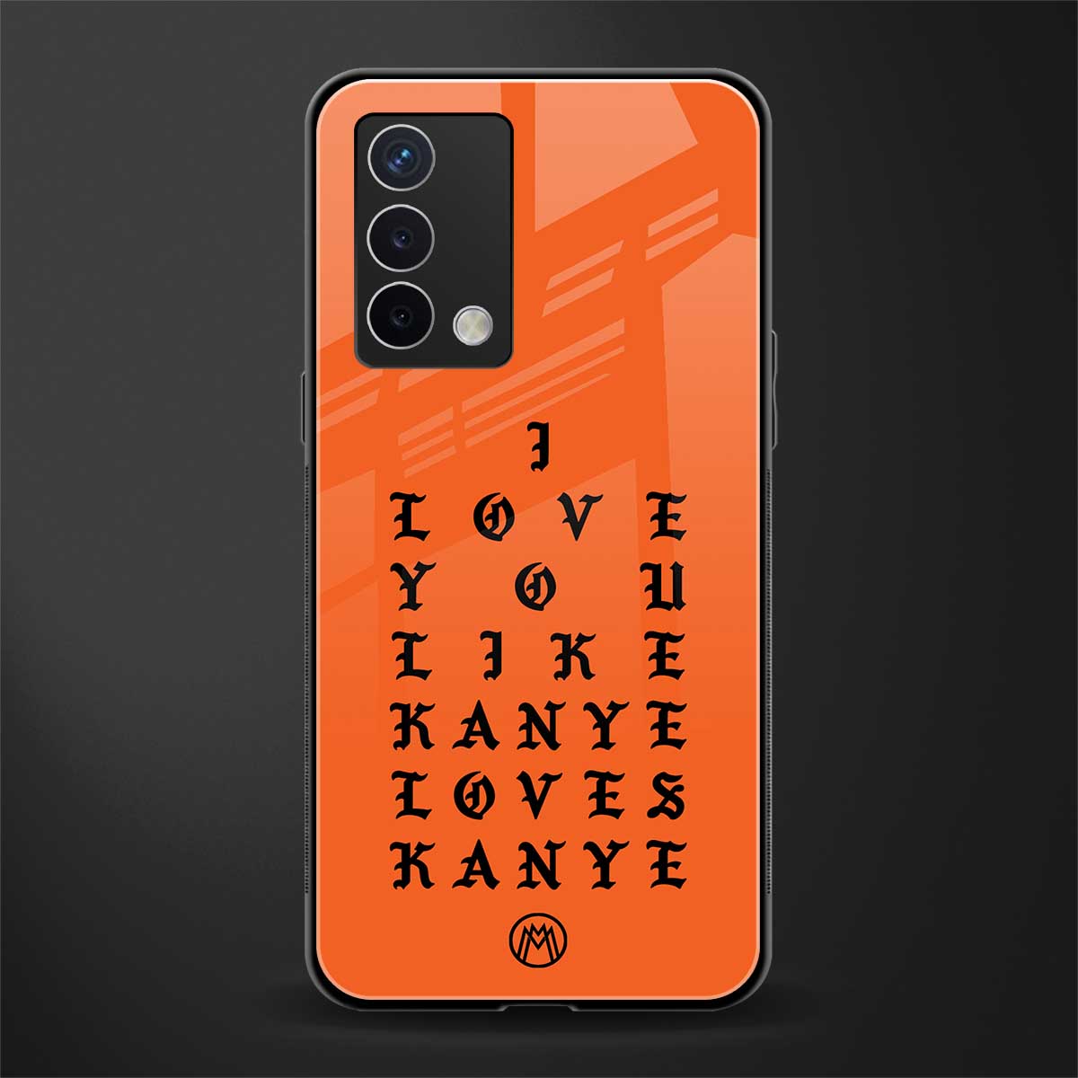 love like kanye back phone cover | glass case for oppo a74 4g