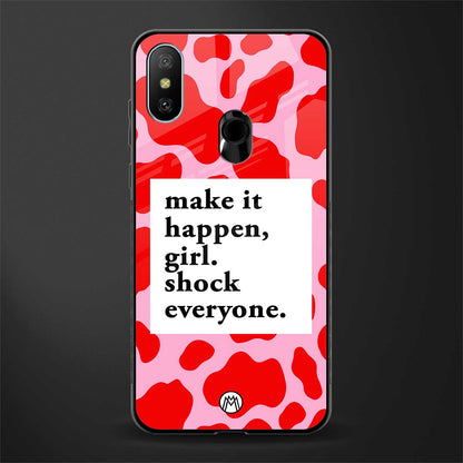 make it happen girl glass case for redmi 6 pro image