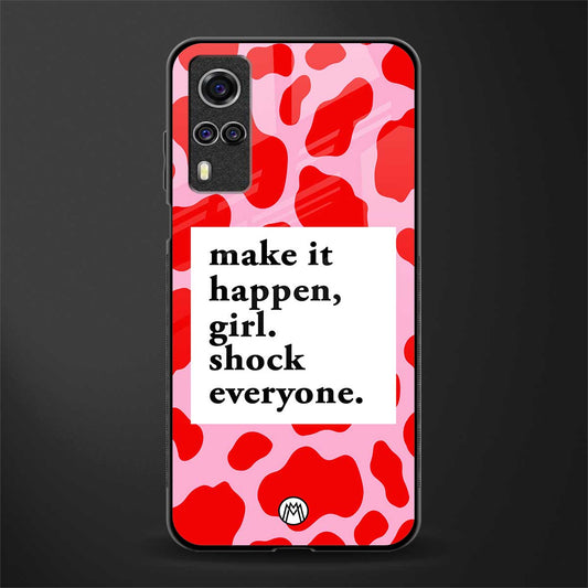 make it happen girl glass case for vivo y51 image