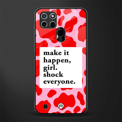 make it happen girl glass case for realme c21 image