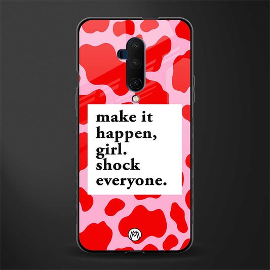 make it happen girl glass case for oneplus 7t pro image