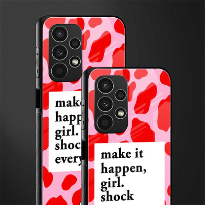 make it happen girl back phone cover | glass case for samsung galaxy a13 4g