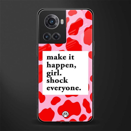 make it happen girl back phone cover | glass case for oneplus 10r 5g