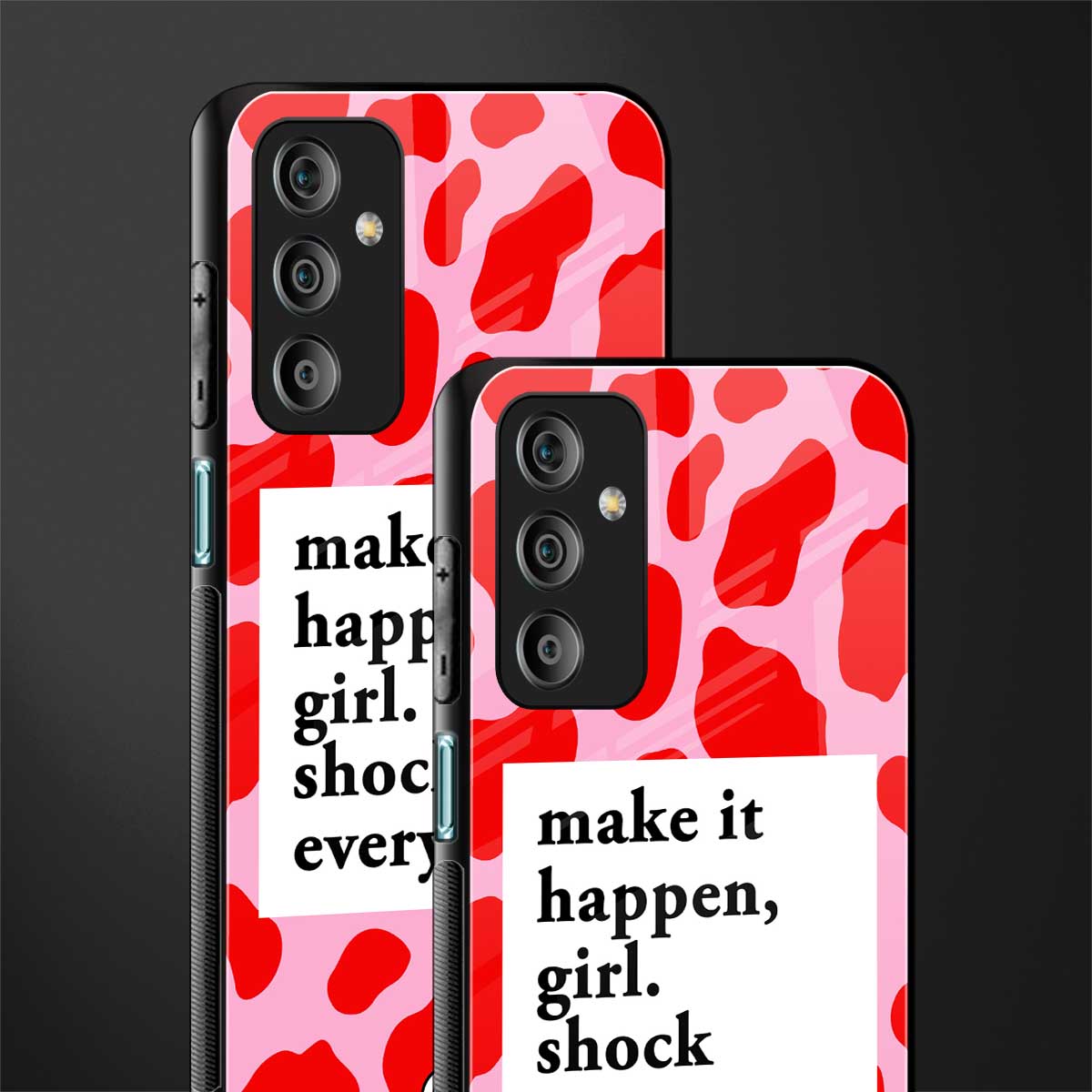 make it happen girl back phone cover | glass case for samsung galaxy f23 5g