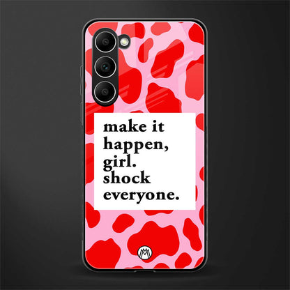 make it happen girl glass case for phone case | glass case for samsung galaxy s23 plus