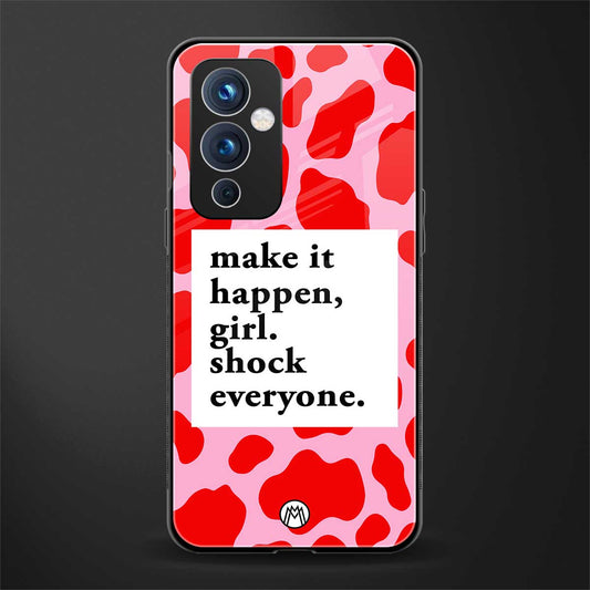 make it happen girl back phone cover | glass case for oneplus 9