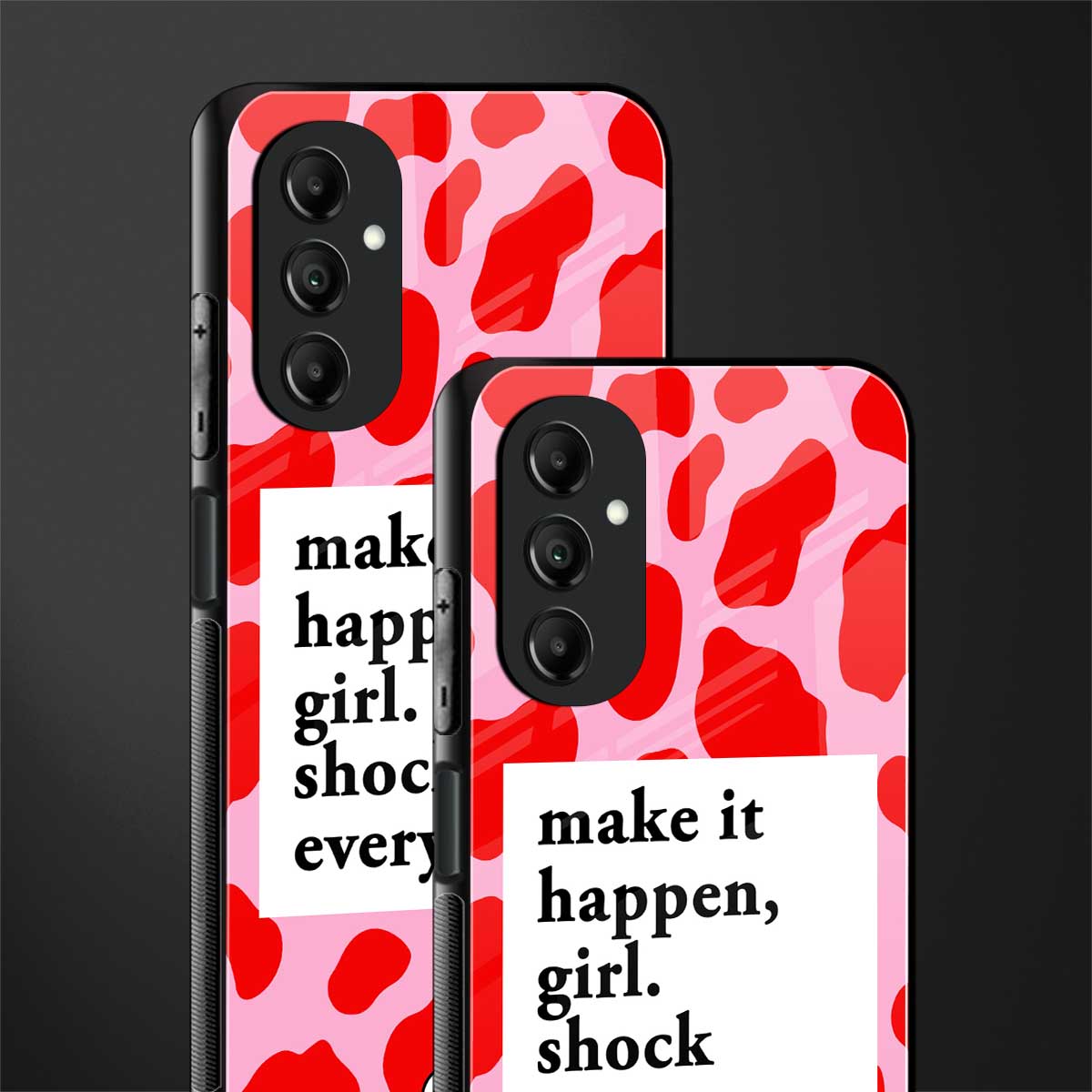 make it happen girl back phone cover | glass case for samsung galaxy a14 5g