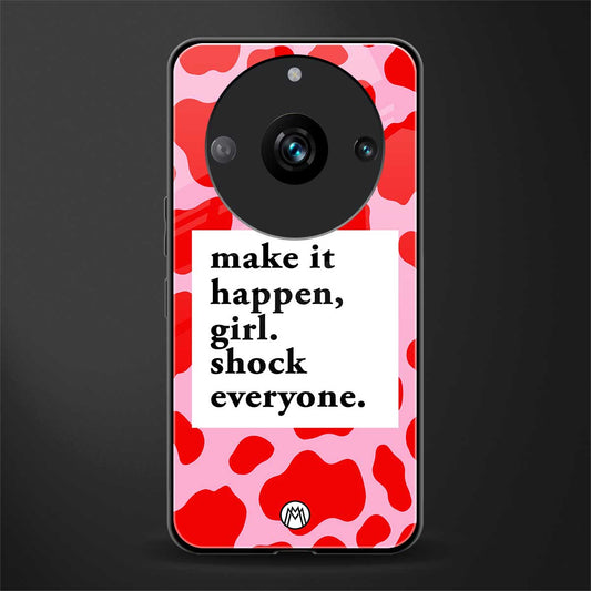 make it happen girl back phone cover | glass case for realme 11 pro 5g