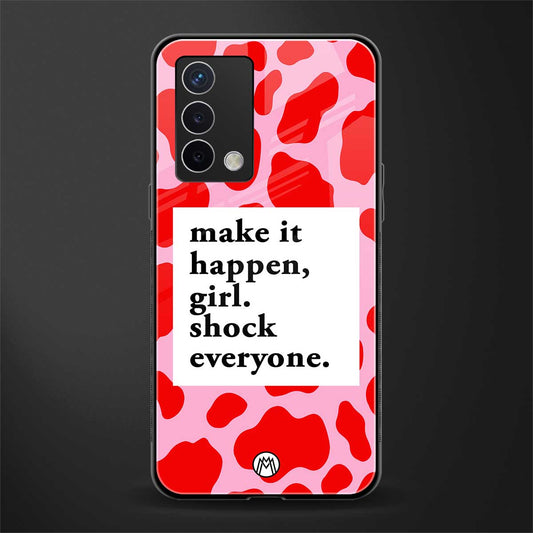 make it happen girl back phone cover | glass case for oppo a74 4g