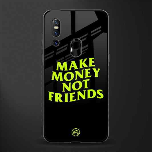 make money not friends glass case for vivo v15 image