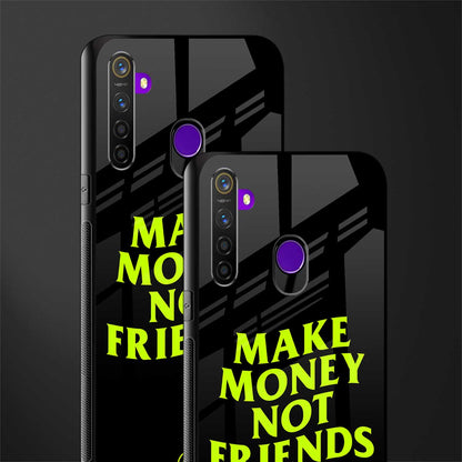 make money not friends glass case for realme 5s image-2