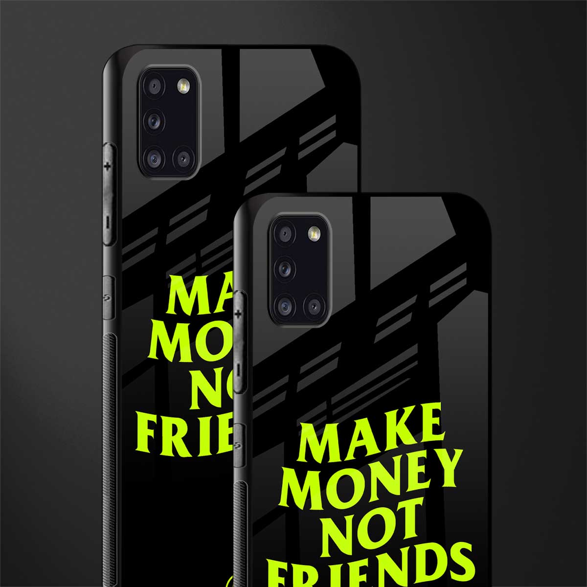 make money not friends glass case for samsung galaxy a31 image-2