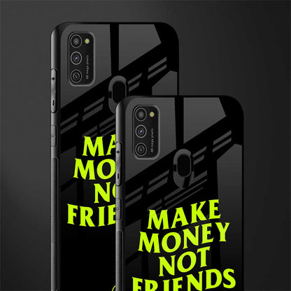 make money not friends glass case for samsung galaxy m30s image-2