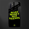 make money not friends glass case for samsung galaxy note 10 image
