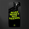 make money not friends glass case for redmi note 8 pro image