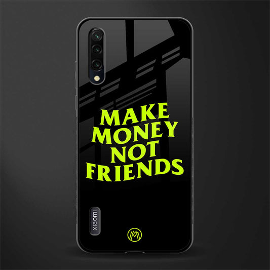 make money not friends glass case for mi a3 redmi a3 image