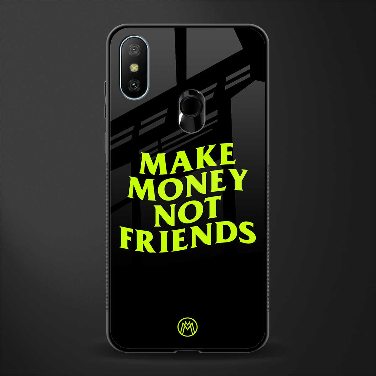 make money not friends glass case for redmi 6 pro image