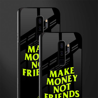 make money not friends glass case for samsung galaxy s9 plus image-2