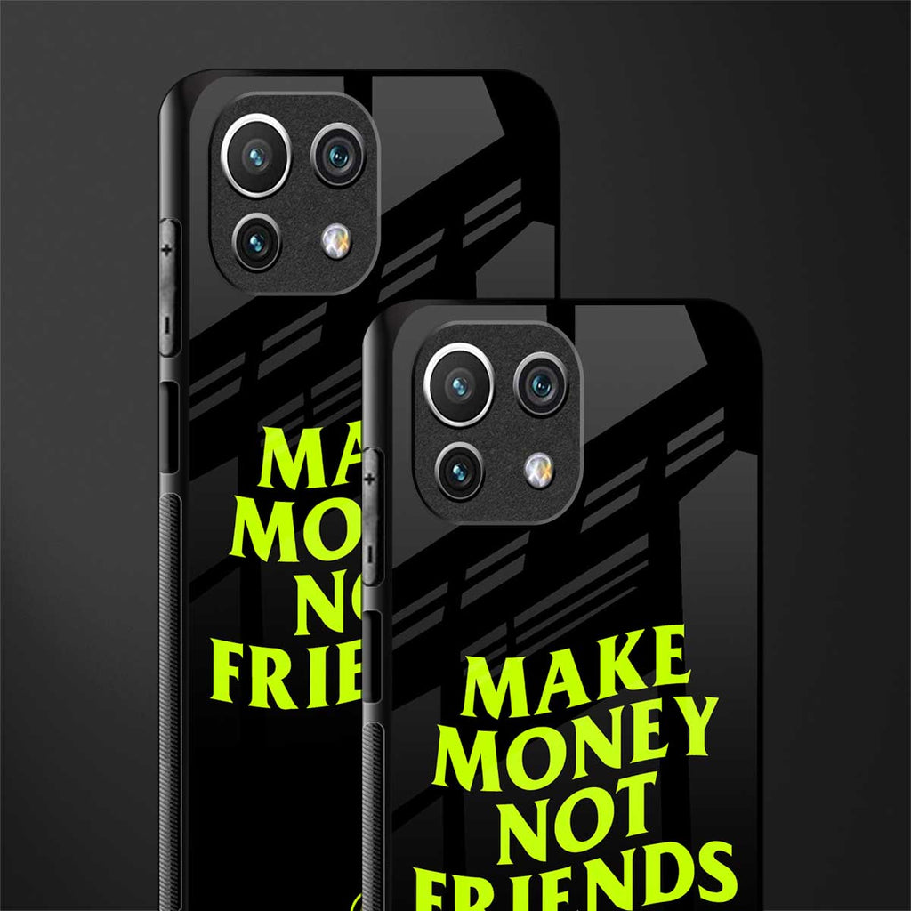 make money not friends glass case for mi 11 lite image-2