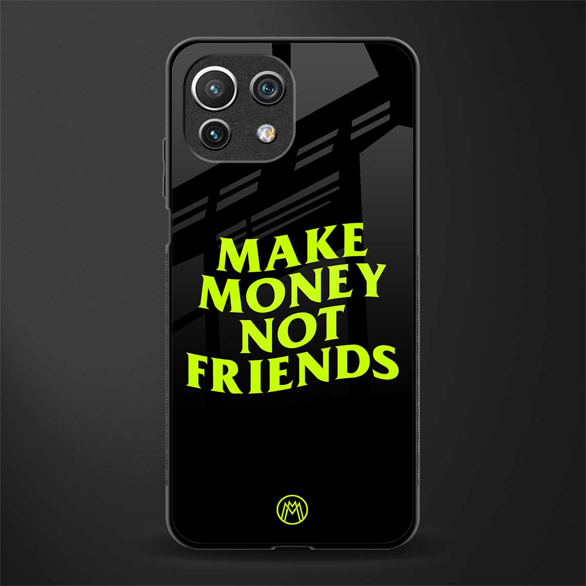 make money not friends glass case for mi 11 lite image