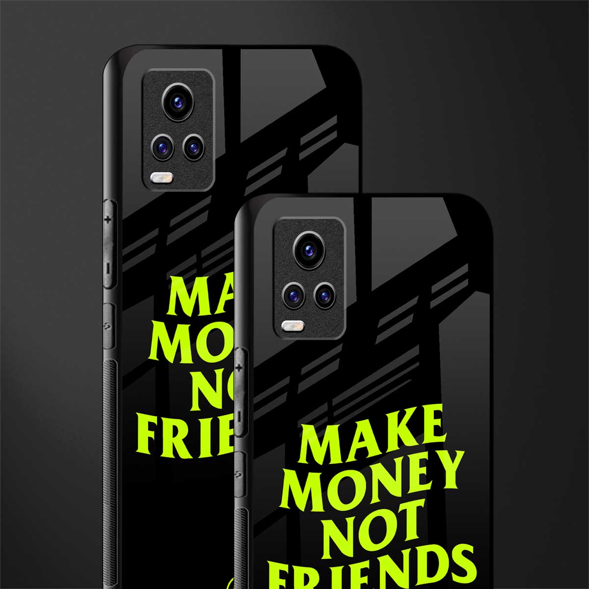 make money not friends back phone cover | glass case for vivo y73