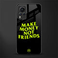 make money not friends glass case for vivo x60 pro image