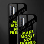 make money not friends glass case for realme x2 image-2