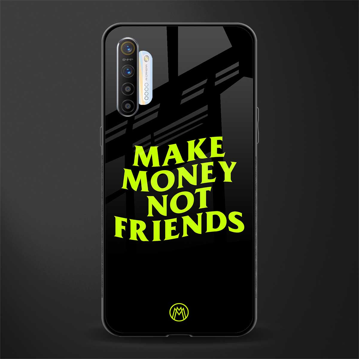 make money not friends glass case for realme xt image