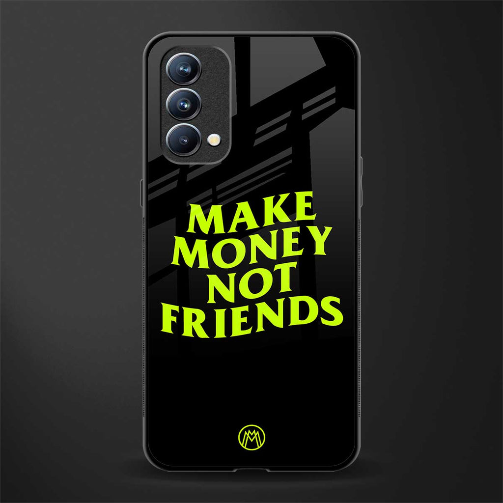 make money not friends glass case for oppo f19 image