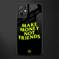make money not friends glass case for vivo t1 5g image