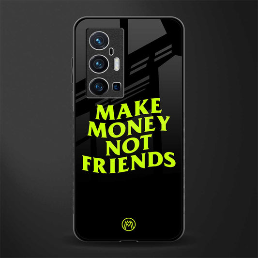make money not friends glass case for vivo x70 pro plus image
