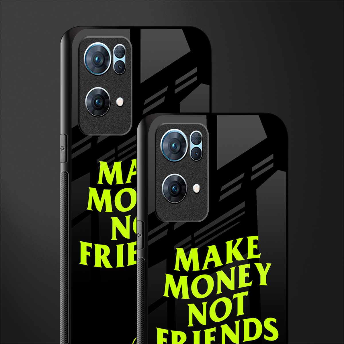 make money not friends glass case for oppo reno7 pro 5g image-2