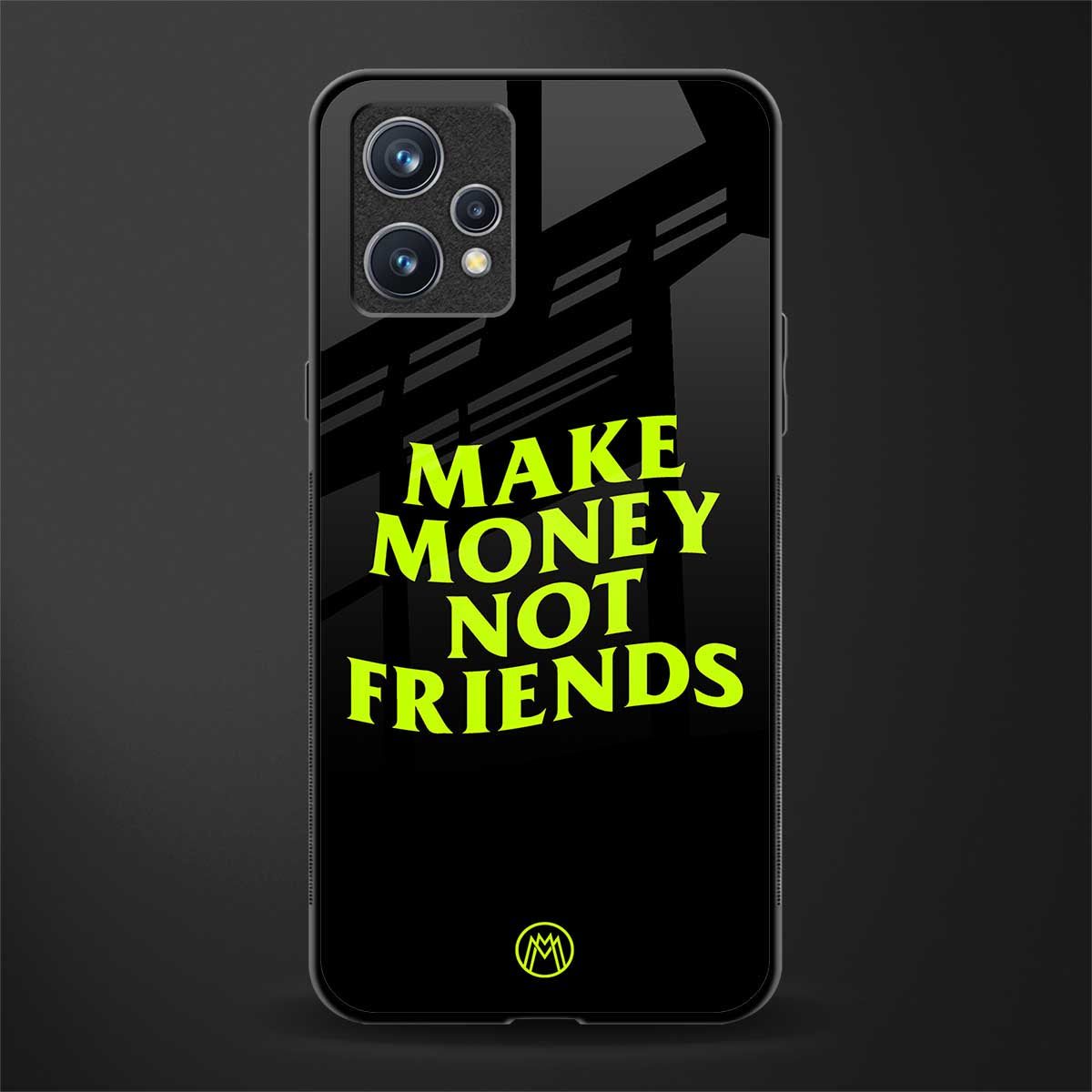 make money not friends glass case for realme 9 4g image