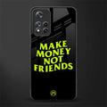 make money not friends glass case for xiaomi 11i 5g image
